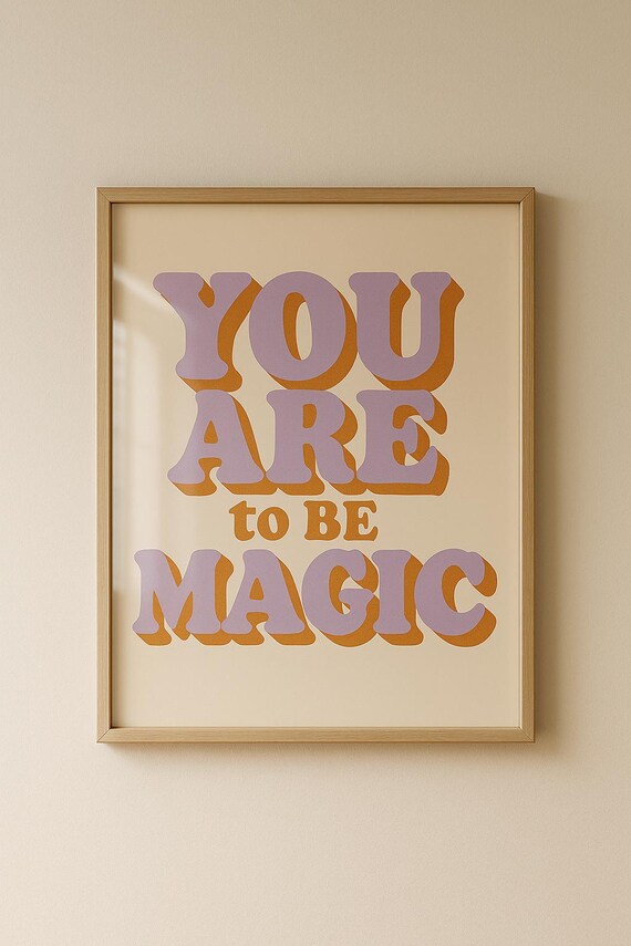 You Are Magic Quote Poster Retro Bold Typography Print Instant Art