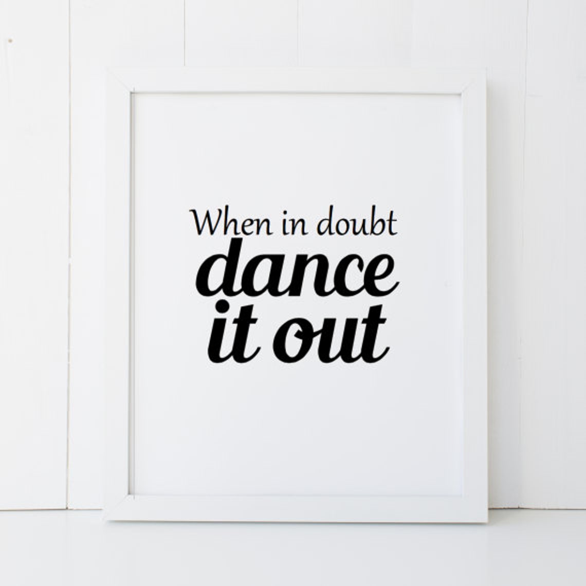 When in Doubt Dance It Out Black Script Typography Quote Poster