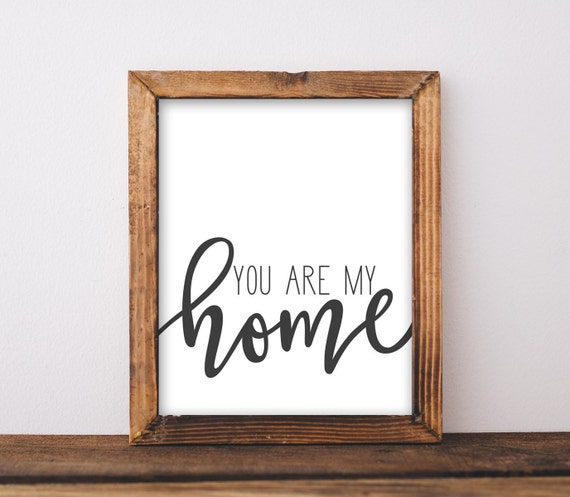 You Are My Home Love Quote Art Print