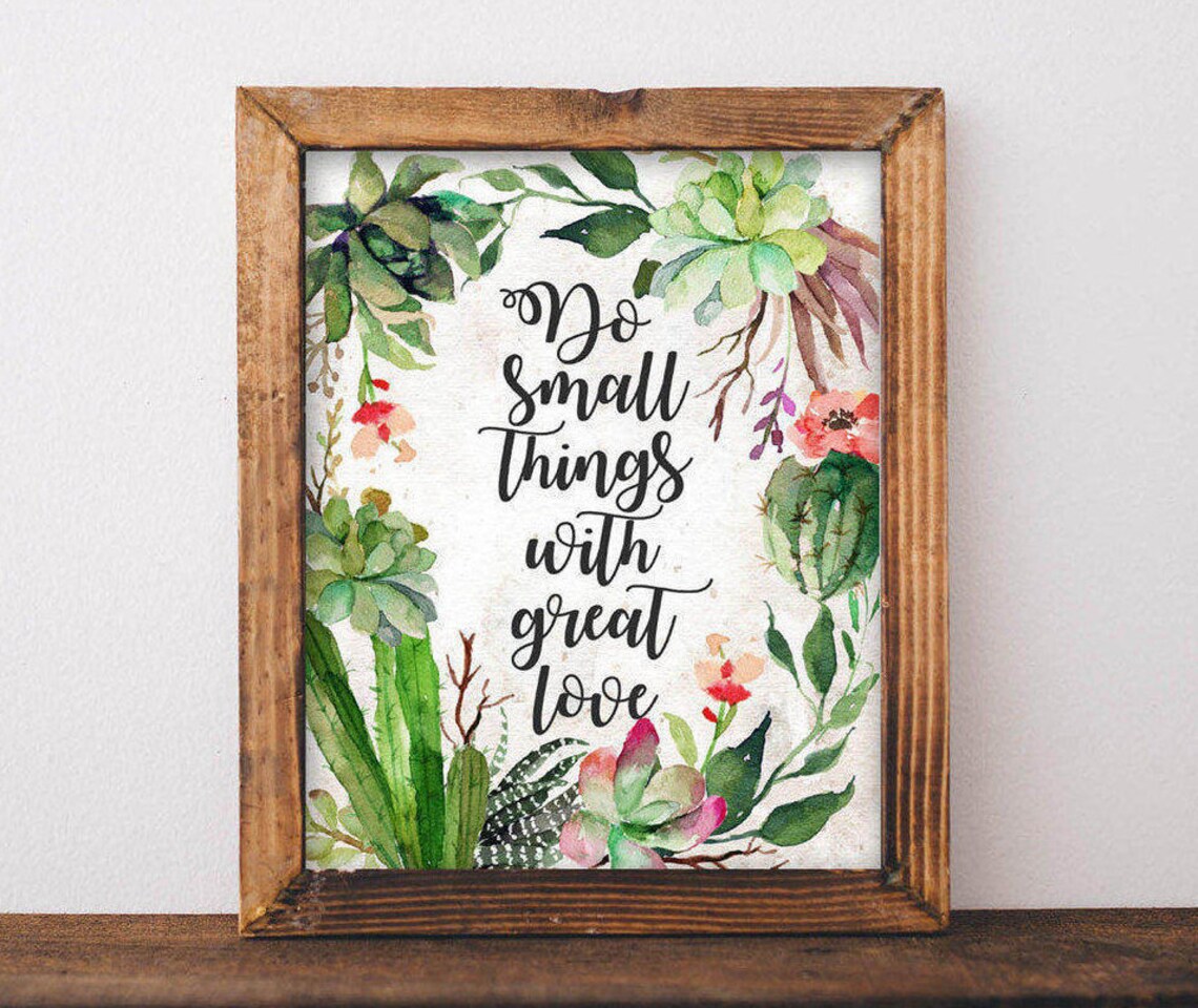 Succulent Quote Art Print, Do Small Things With Love