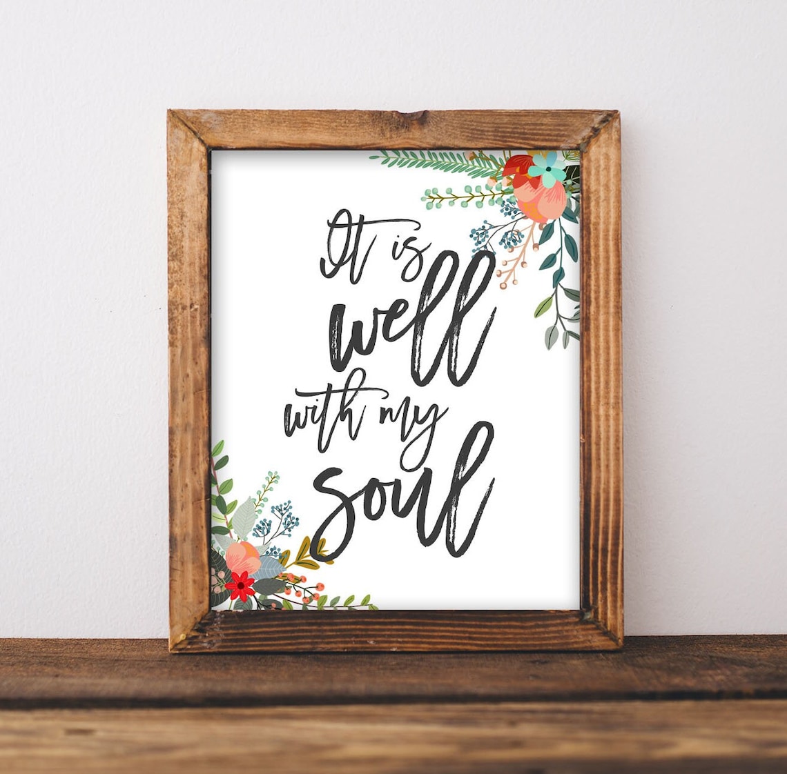 It Is Well With My Soul Hymn Quote Floral Corners Farmhouse Poster