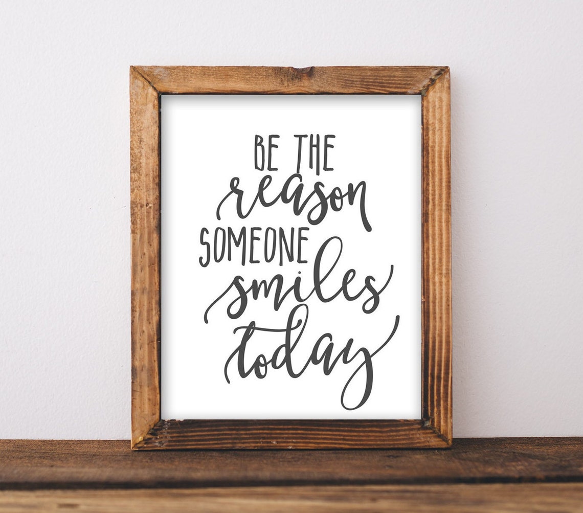 Quote Wall Art Be The Reason Someone Smiles Today Diy Home Decor Cubicle Office Inspirational Happy Black And White