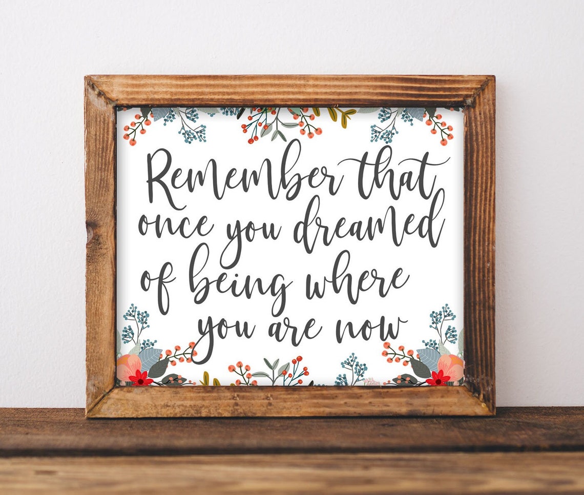Remember You Dreamed Of This Floral Quote Wood Sign Wall Art