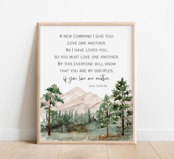 John 133435 A New Command I Give You Love One Another As Have Loved Bible Verse Wall Art Christian Gift Scripture Watercolor