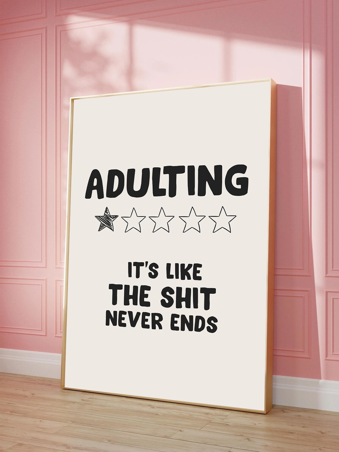 Adulting Is Like the Shit Never Ends One Star Review Funny Poster