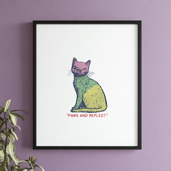 Paws And Reflect Multicolor Witty Cat Quote Poster for Home Office Decor