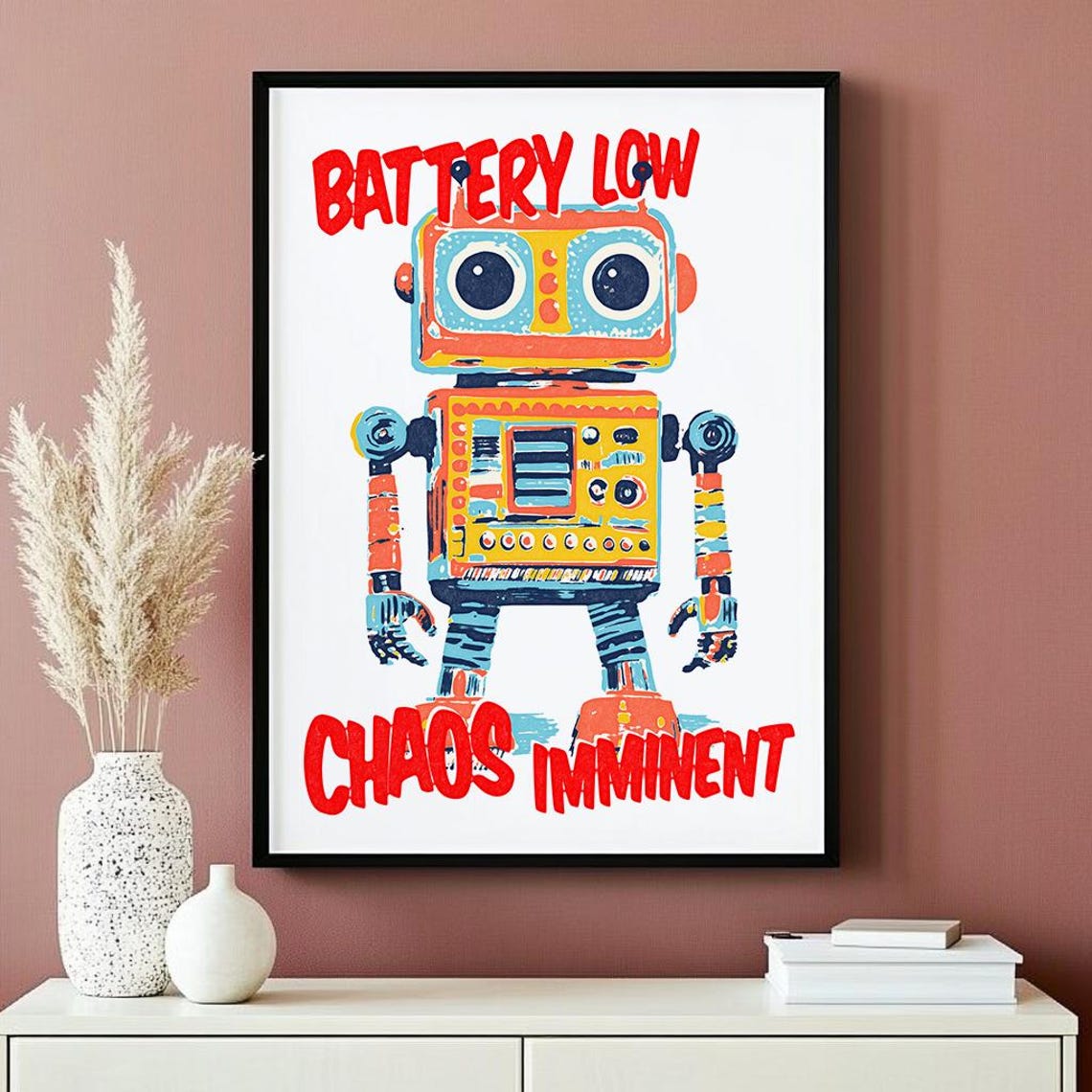 Battery Low Chaos Imminent Funny Retro Robot Poster - Image 2
