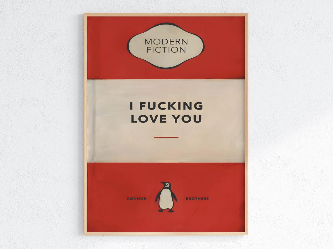 I Fucking Love You Modern Fiction Penguin Style Spoof Art Poster