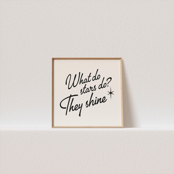 Square Retro Poster What Do Stars Do They Shine 50s Typography A Must Have For Your Gallery Wall A Click Away To Be Yours Forever