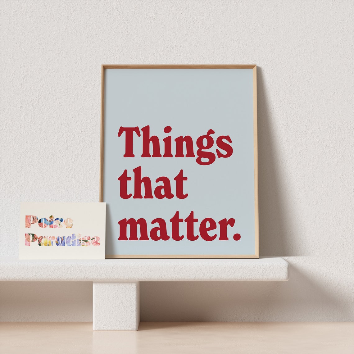 Things That Matter Red Serif Typography Blue Quote Art Poster - Image 3