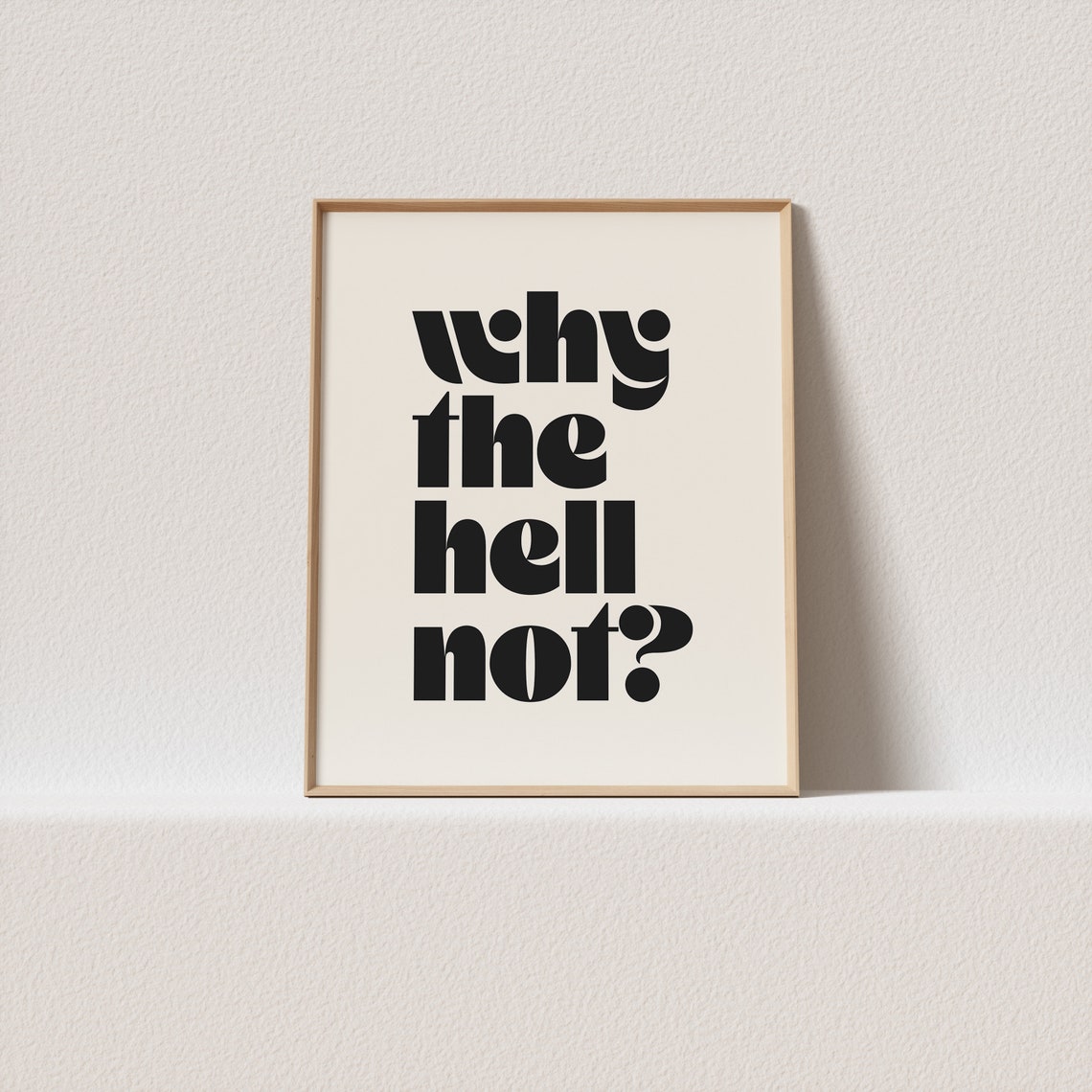 Why the Hell Not Bold Retro Quote Poster for Bold Decision Makers