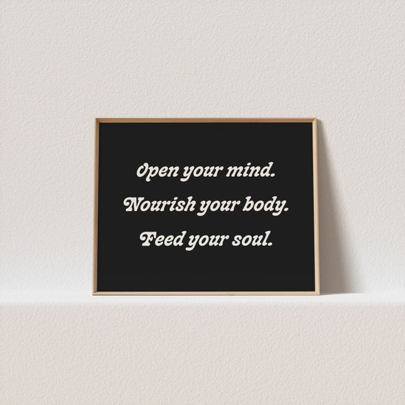 Horizontal Retro Poster Open Your Mind Nourish Your Body Feed Your Soul Must For Your Gallery Wall A Click Away To Be Yours Forever