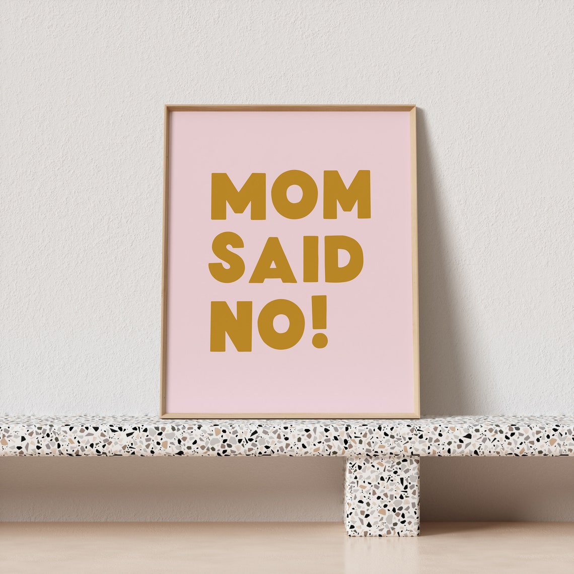 Mom Said No Gold Bold Typography Pink Funny Quirky Quote Poster - Image 3