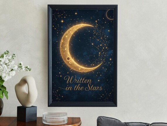 Written in the Stars Gold Crescent Moon Constellation Celestial Quote Poster