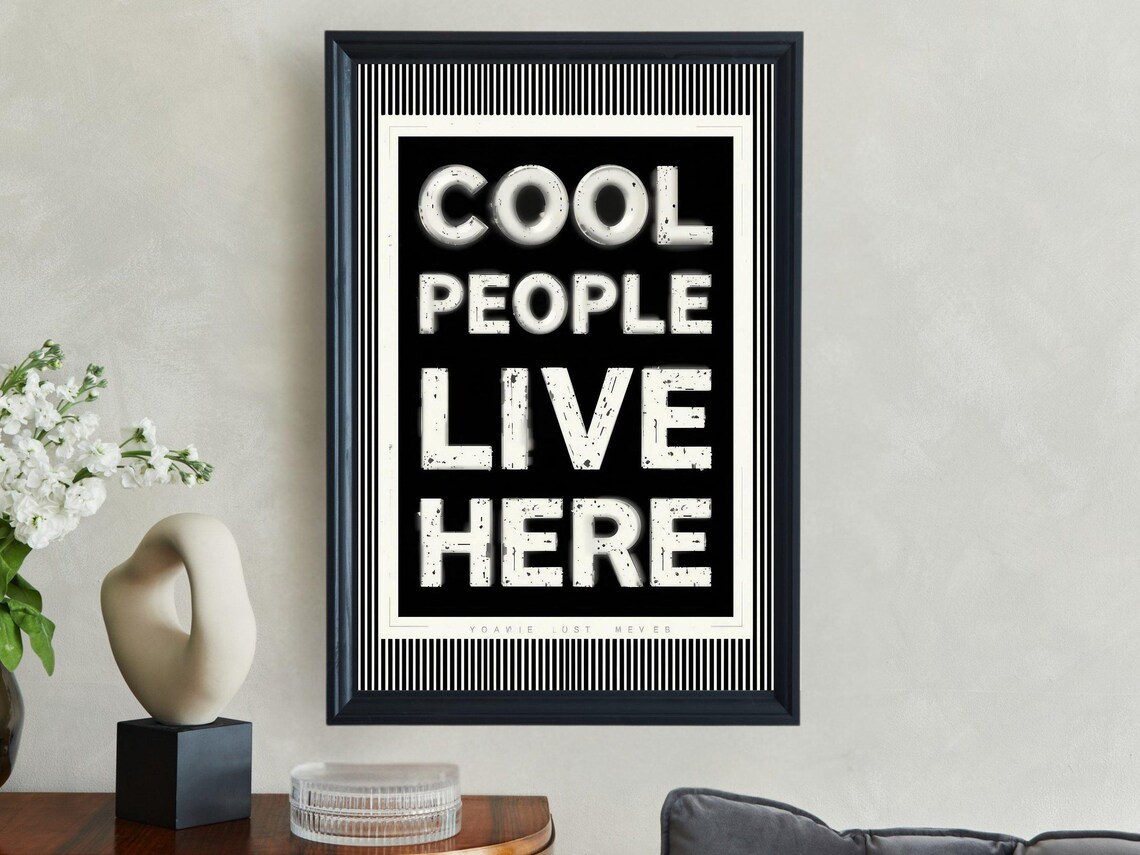 Cool People Live Here Wall Art Modern Quote Poster Black And White Typography Instant Gift
