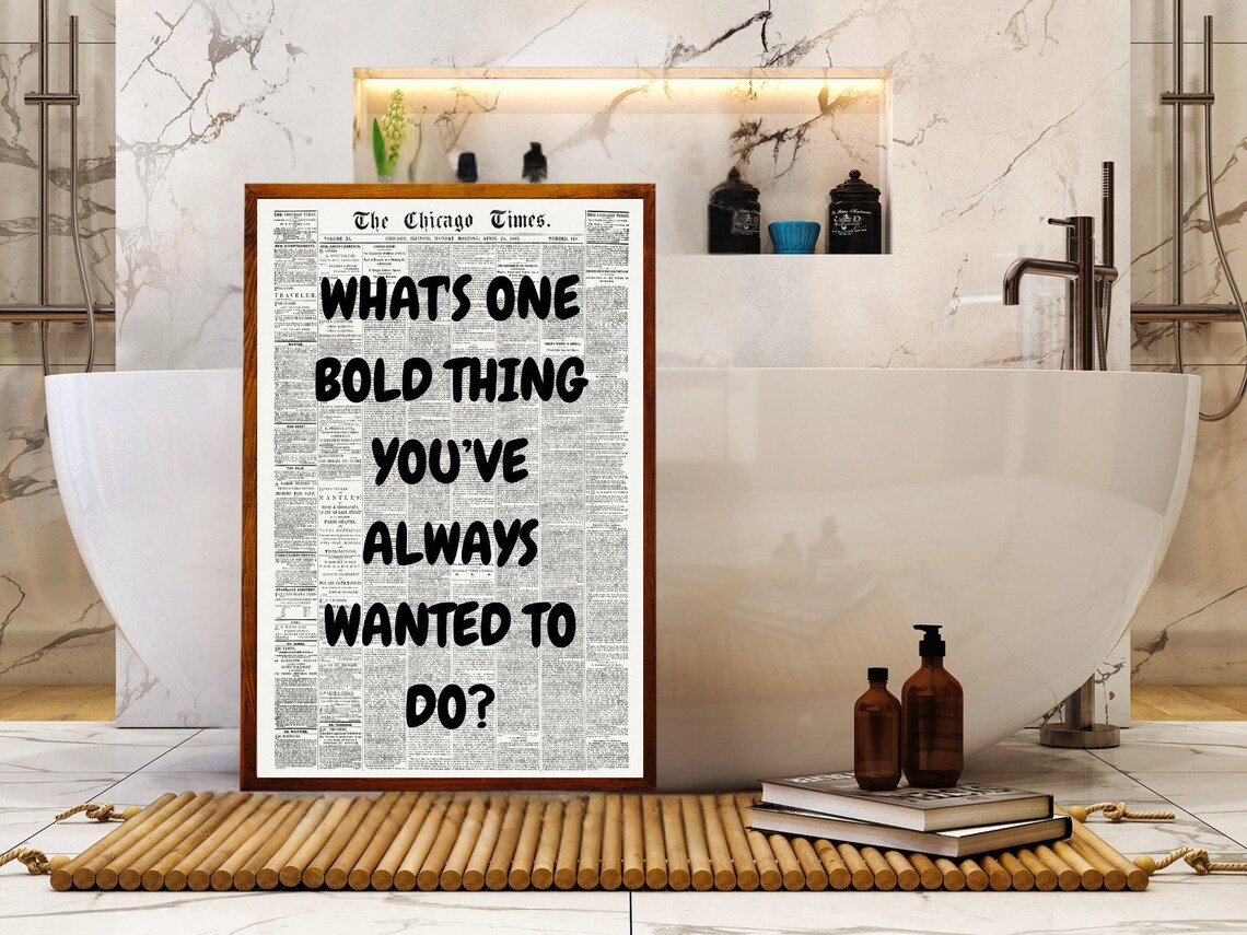 Whats One Bold Thing Youve Always Wanted To Do Vintage Newspaper Poster - Image 4