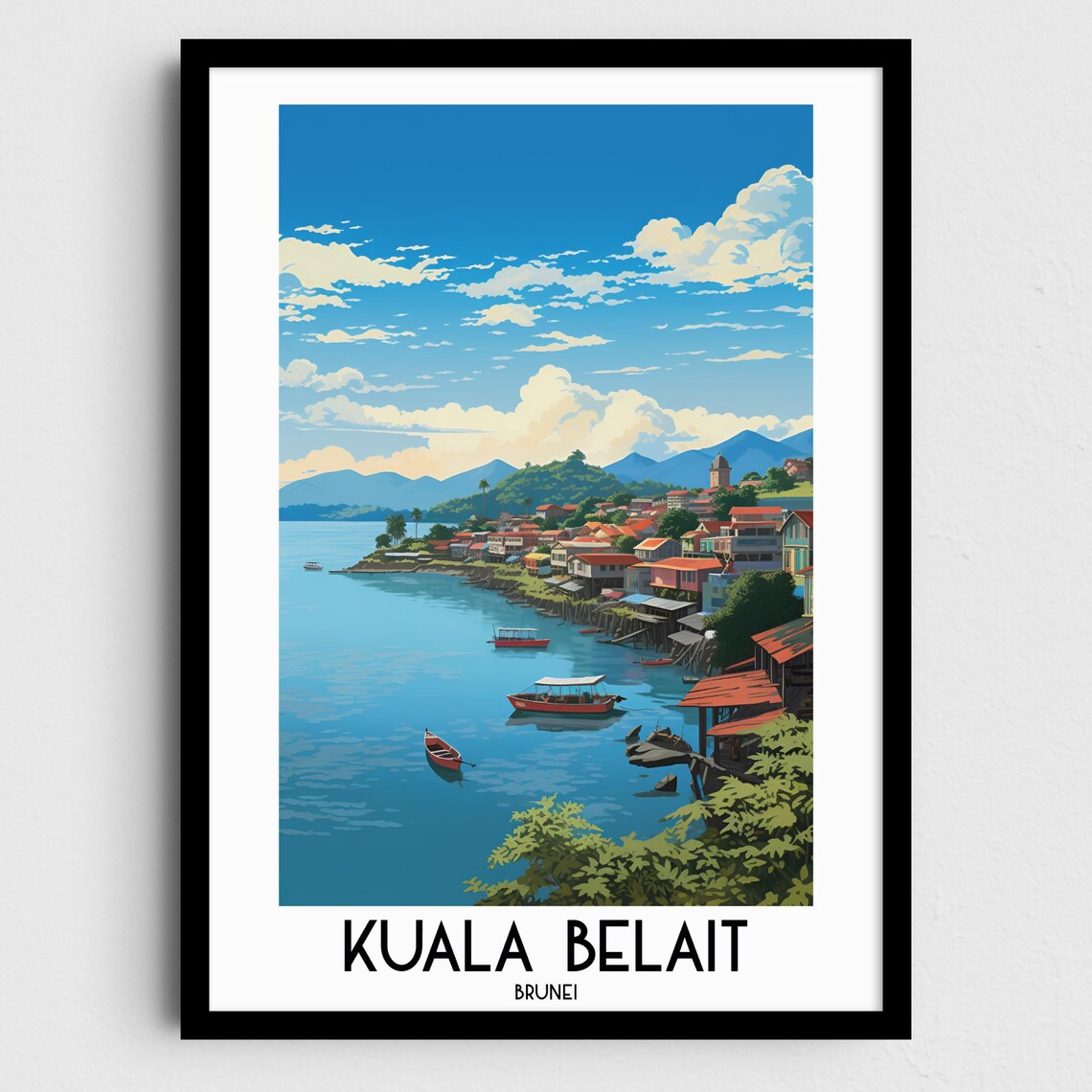 Kuala Belait Brunei Coastal Town Fishing Boats Travel Poster