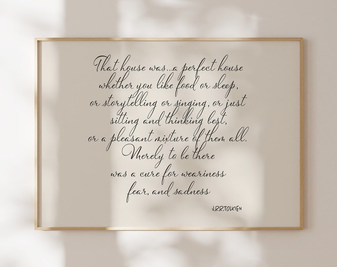 That House Was A Perfect House, Jrr Tolkien Quote