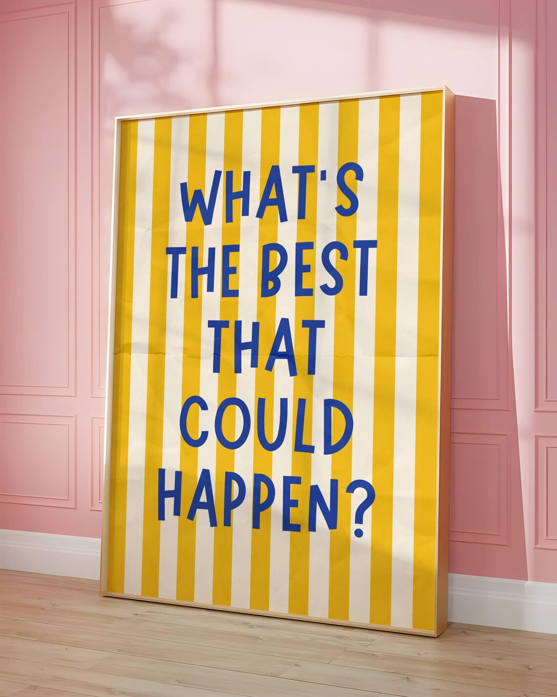 What's The Best That Could Happen Typography Poster