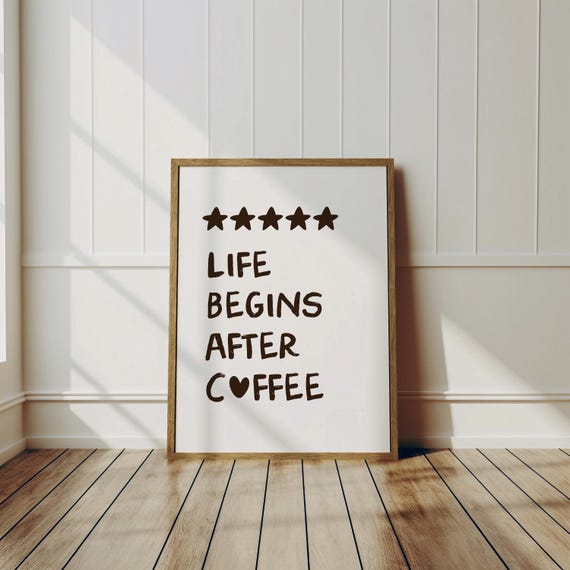 Life Begins After Coffee Wall Art Decor Cafe Coffee Sign Coffee Wall Decor Kitchen Minimal Coffee Art Print Coffee Lover Gifts