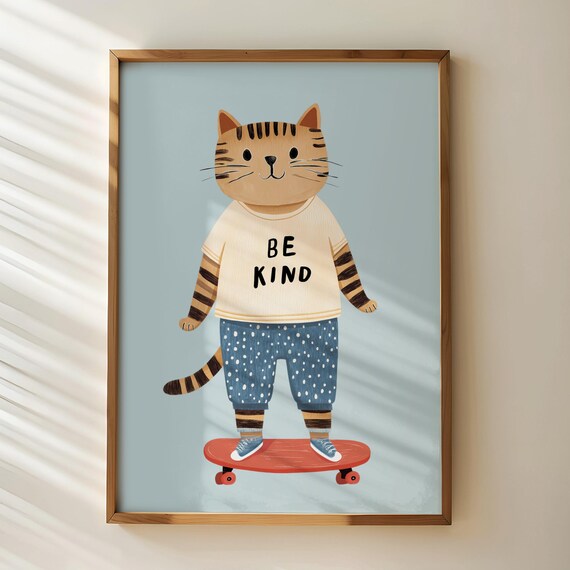 Be Kind Skateboarding Tabby Cat Funny Animal Nursery Art Poster