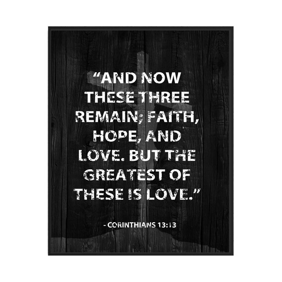 Corinthians 13:13 Faith Hope and Love Verse on Dark Wood Poster