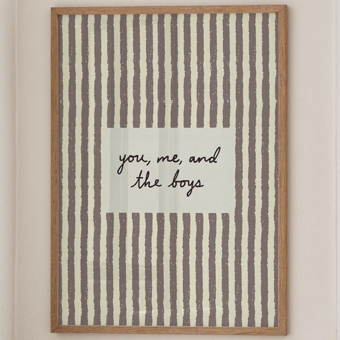You Me And The Boys Handwritten Striped Retro Poster Art Home