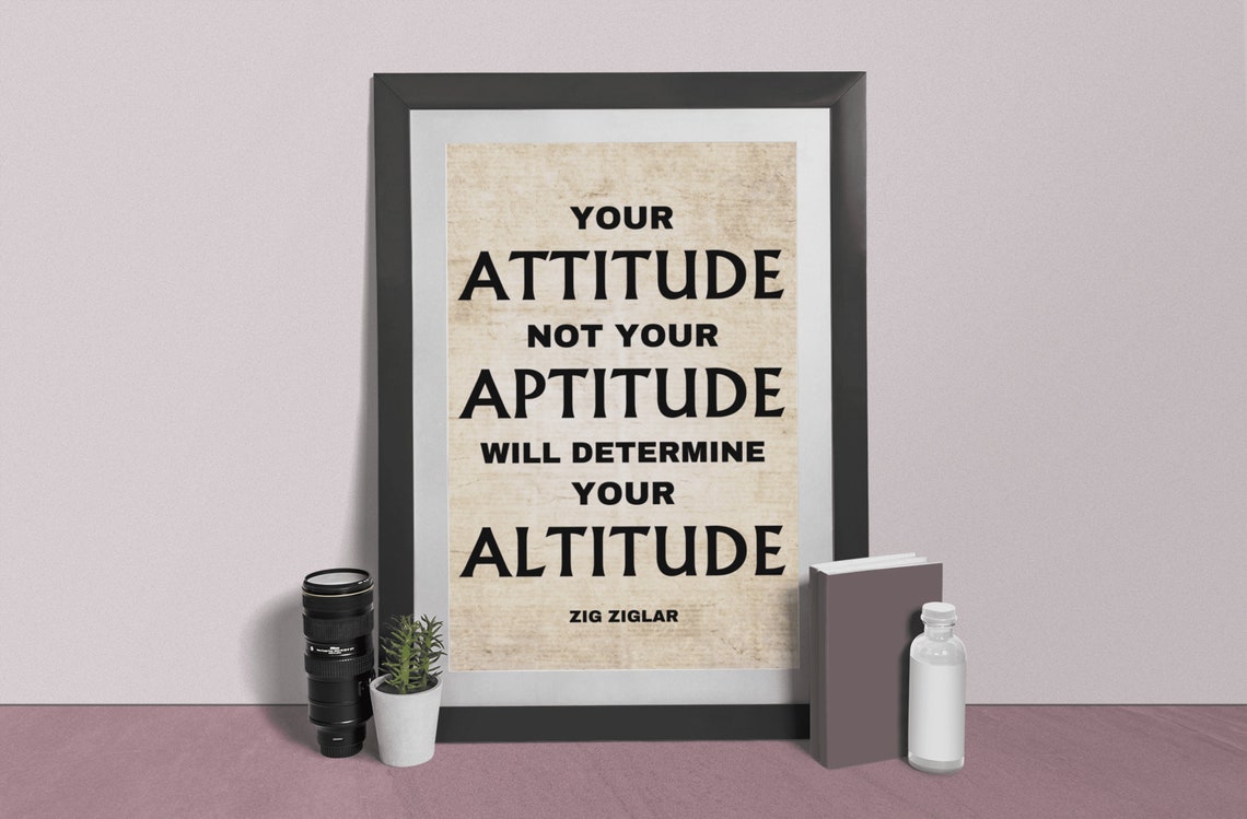 Zig Ziglar Your Attitude Not Your Aptitude Motivational Poster - Image 6