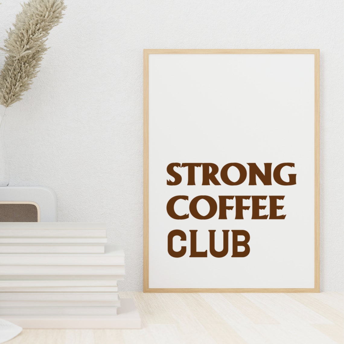 Strong Coffee Club Retro Brown Bold Typography Kitchen Poster - Image 5