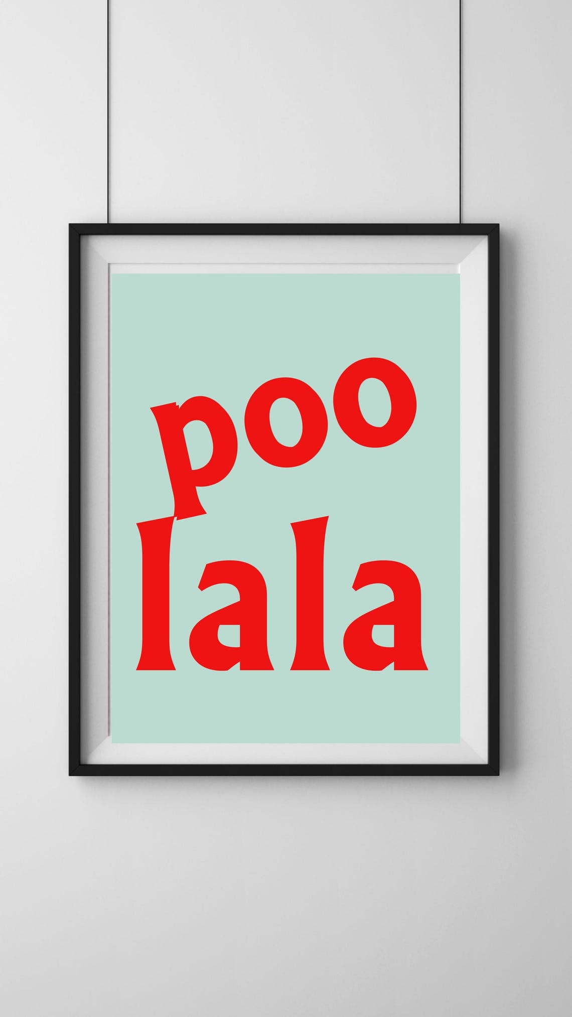 Poo Lala Red Typography Mint Background Fun Playful Wall Decor Poster - Image 2