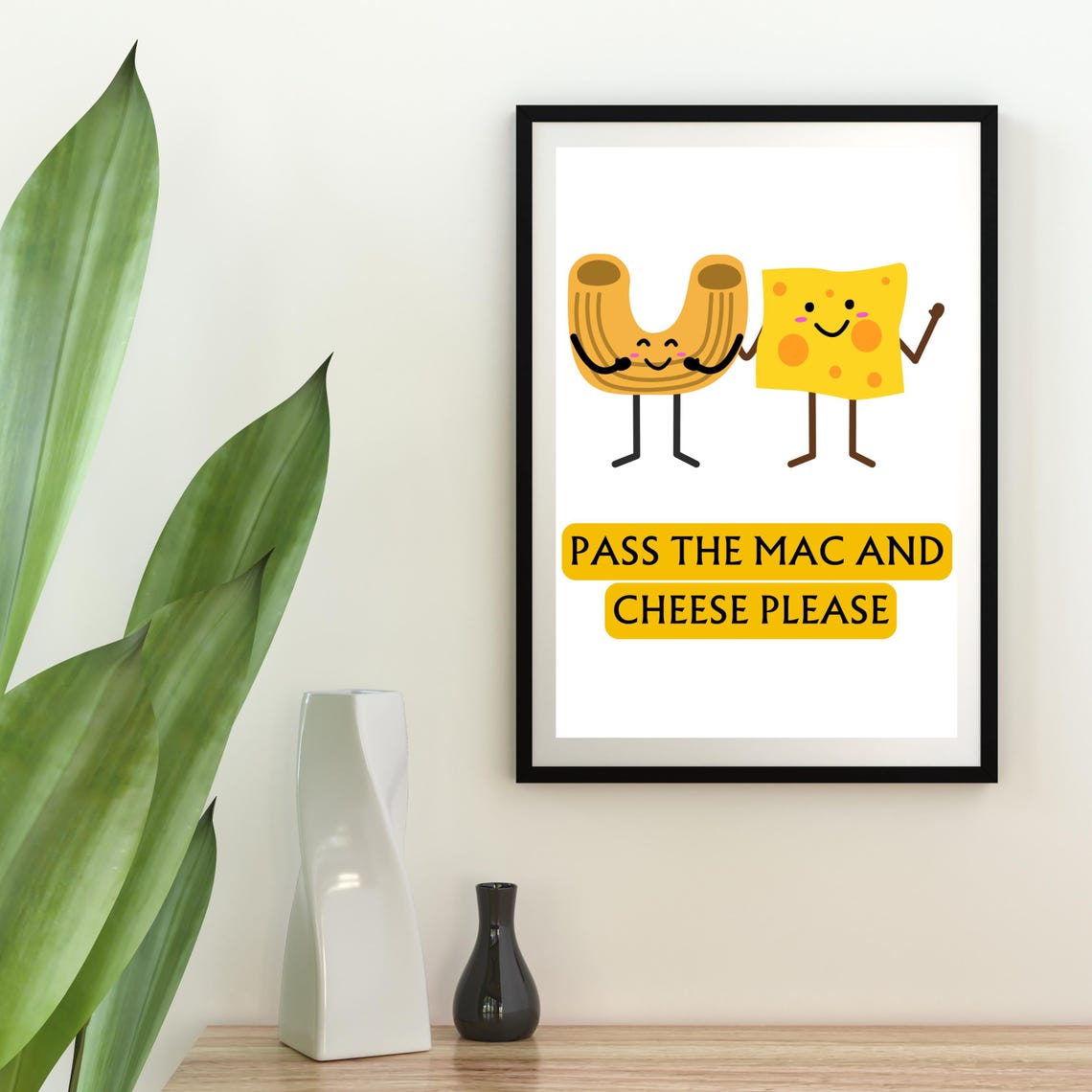 Pass The Mac And Cheese Please Cute Kitchen Food Humor Poster - Image 3