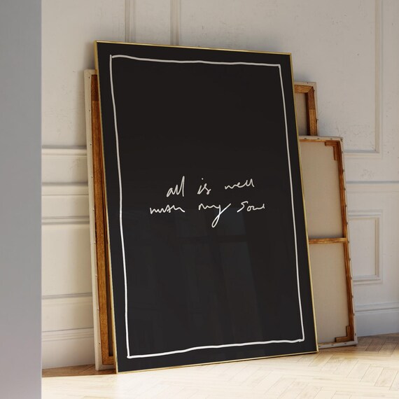 All Is Well With My Soul Handwritten Minimalist Quote Wall Art