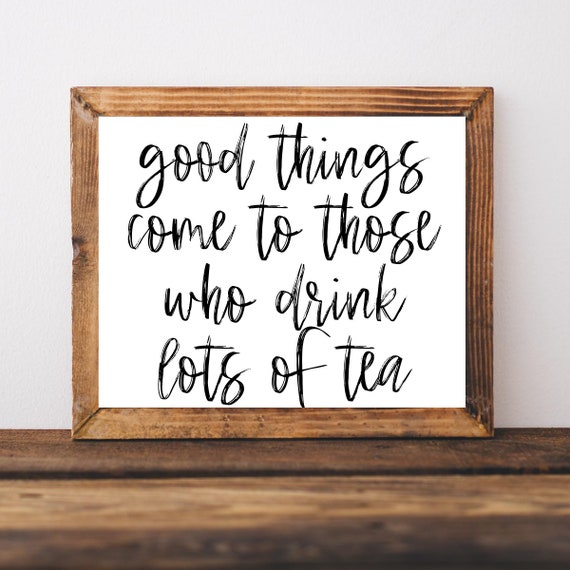 Tea Wall Art Decor Coffee Bar Sign Drinker Quotes Lover Gifts Funny Signs