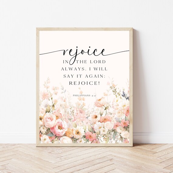 Floral Bible Verse Print Rejoice In The Lord Philippians 44 Modern Scripture Decor Wall Art Christian Gift For Her
