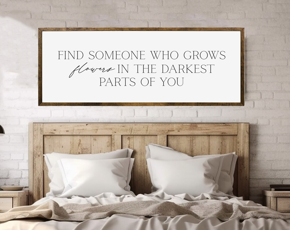 Find Someone Who Grows Flowers, Bedroom Quote Art Print