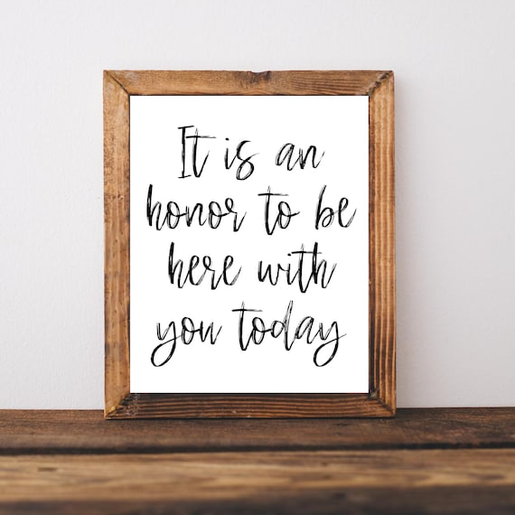 It Is an Honor to Be Here with You Today Gratitude Quote Art Print
