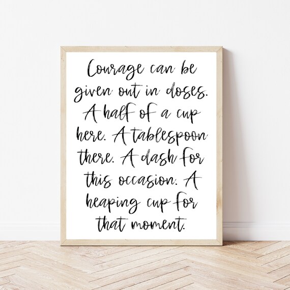 Courage Given Out In Doses Minimal Script Therapist Office Poster