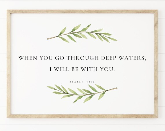 When You Go Through Deep Waters Isaiah 43:2 Landscape Scripture Poster