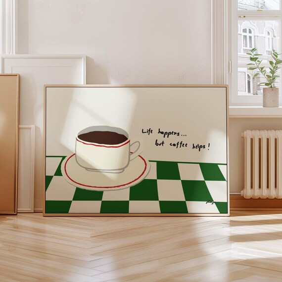 Life Happens But Coffee Helps Poster With Illustrated Cup On Checkered Table