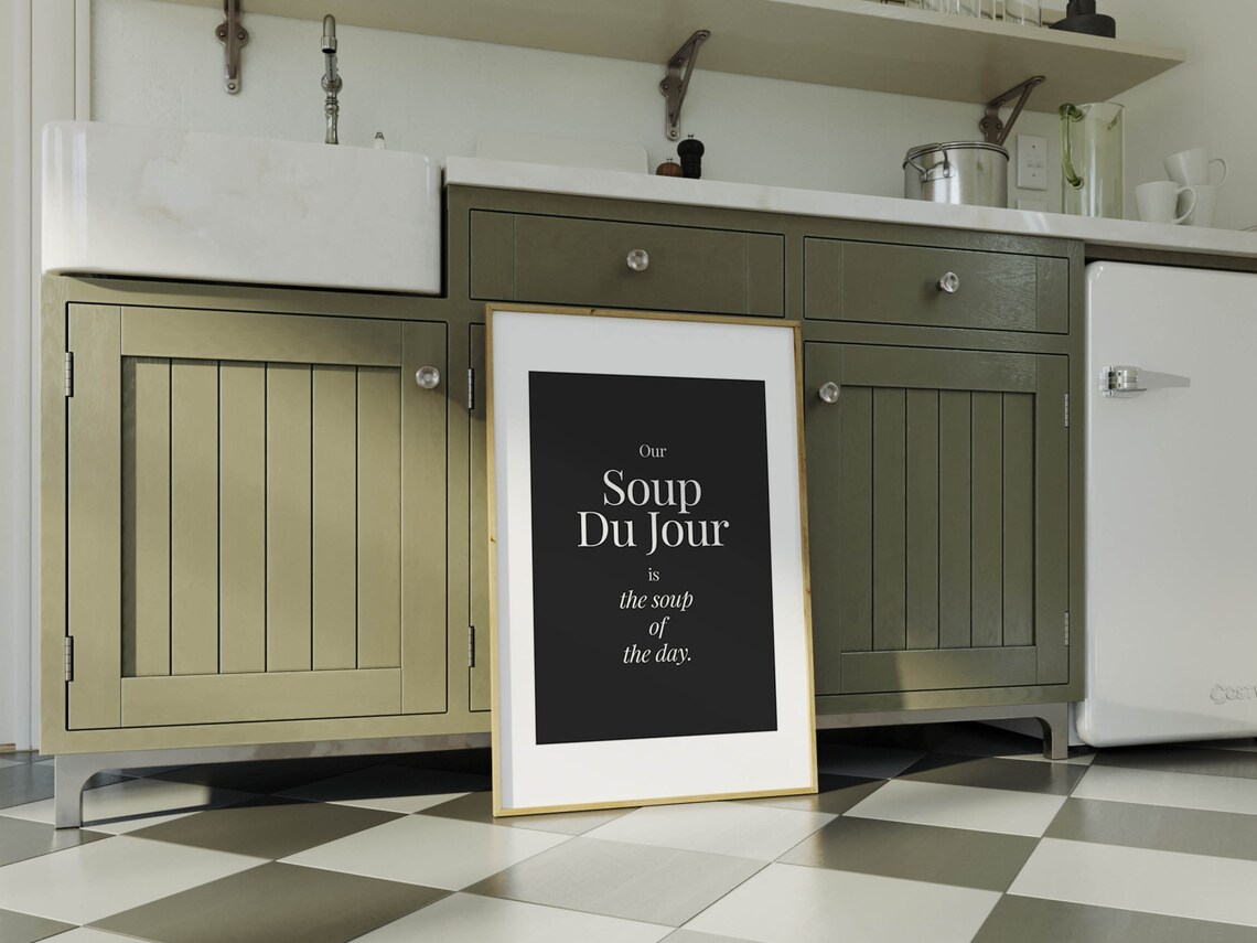 Our Soup Du Jour Is the Soup of the Day Funny Kitchen Poster - Image 2