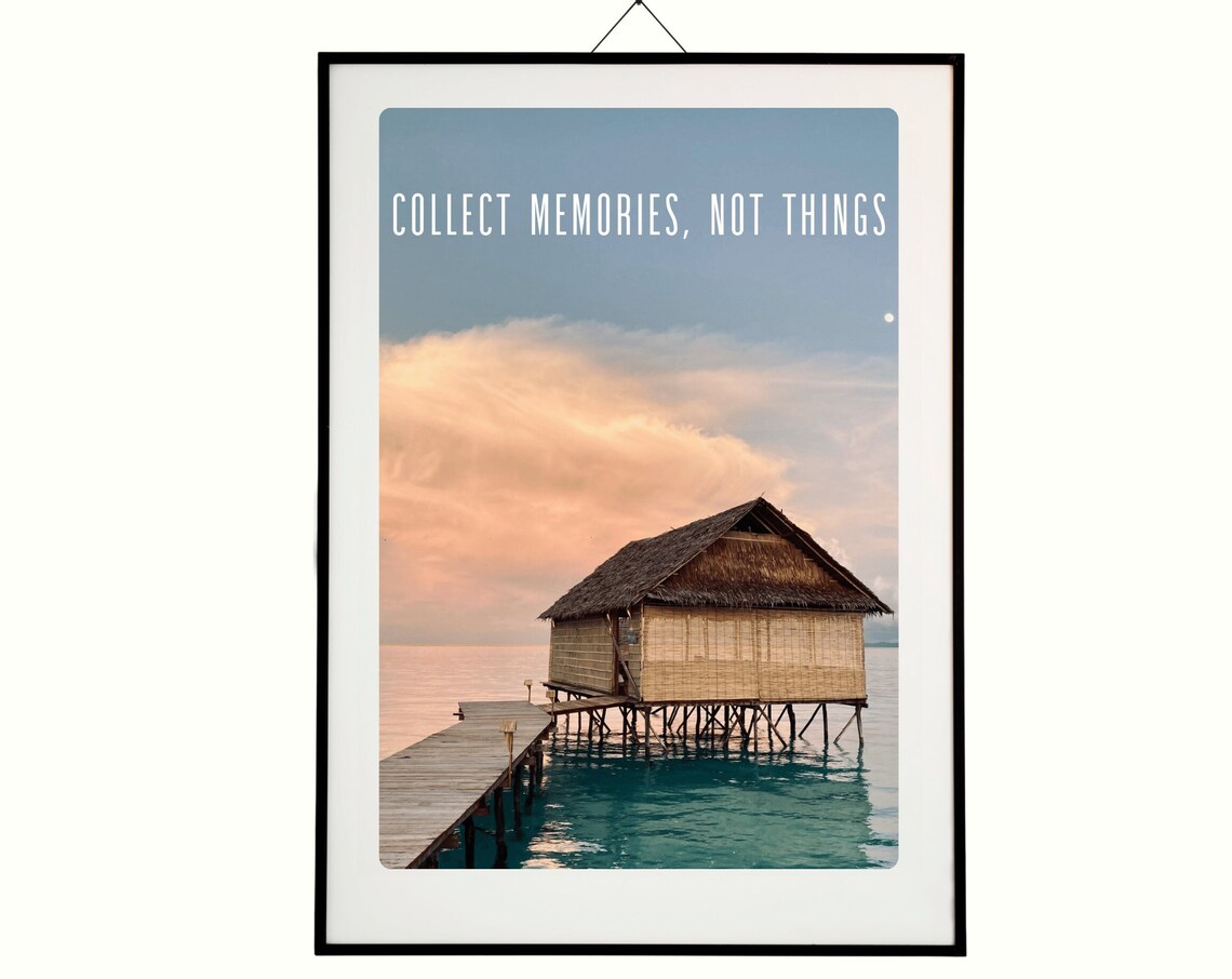 Collect Memories Not Things Overwater Bungalow Tropical Sunset Poster - Image 3