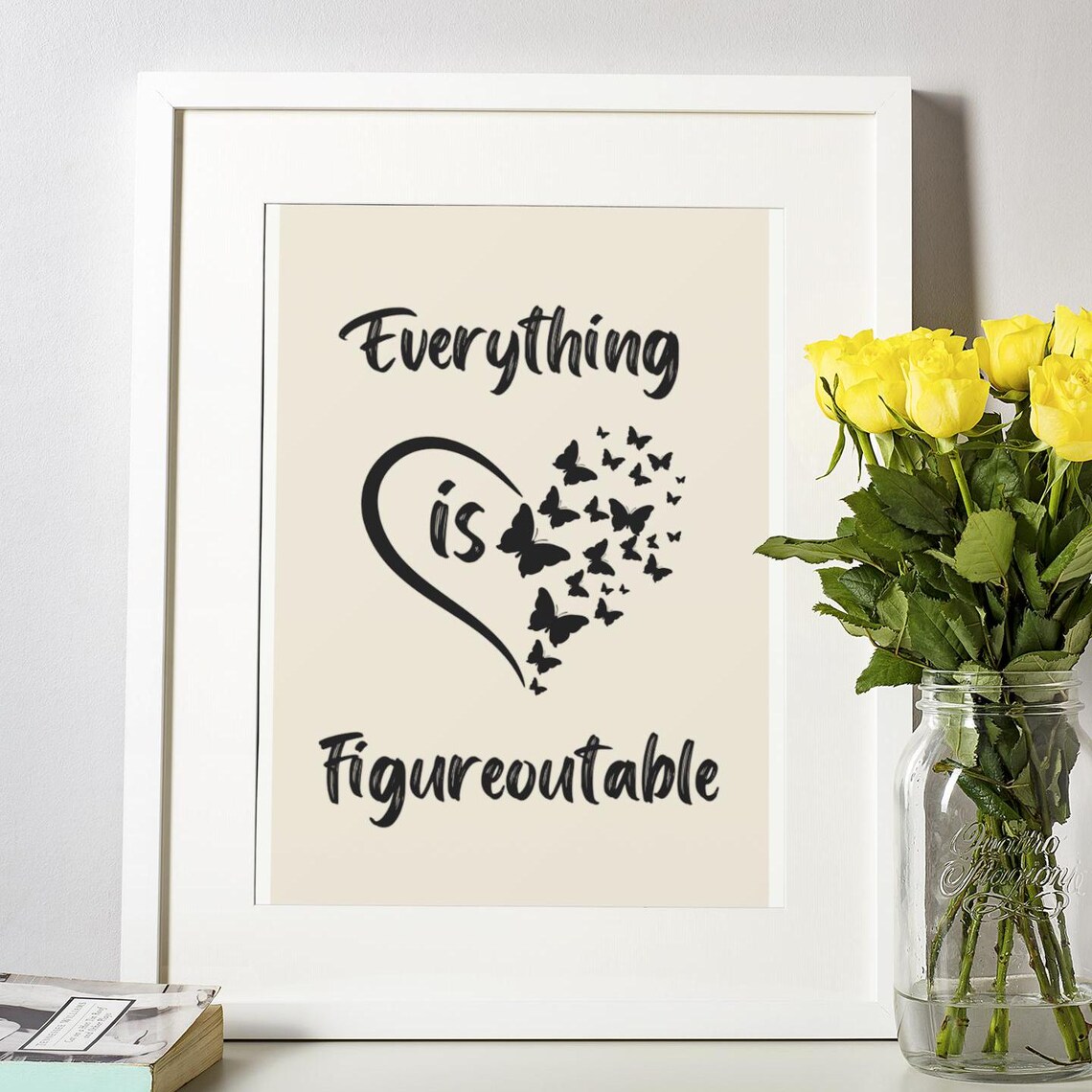 Everything Is Figureoutable Positive Quote Art Print - Image 2