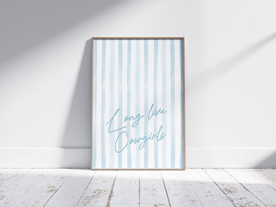 Long Live Cowgirls Light Blue Striped Coastal Script Quote Poster