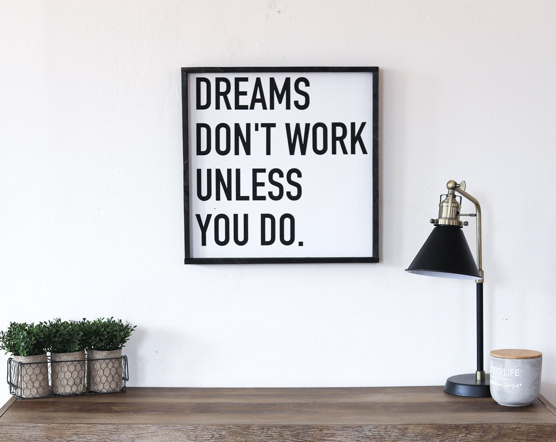 Dreams Don't Work Unless You Do Motivational Quote Framed Wall Poster