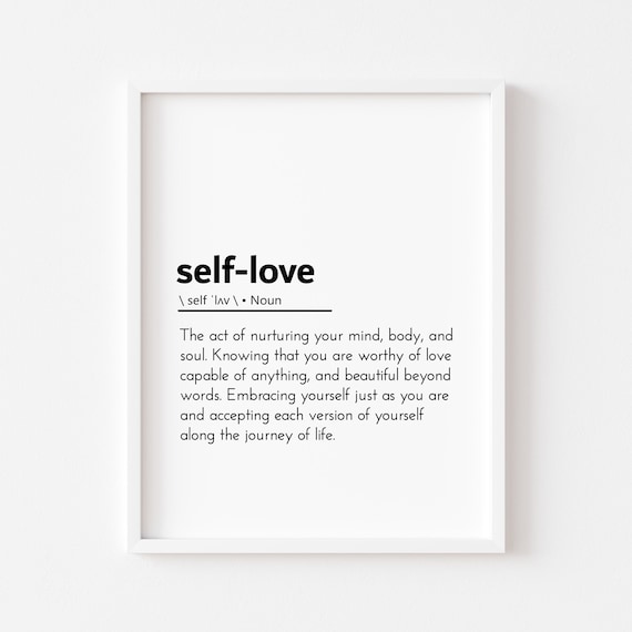 Self Love Definition Quote Cozy Home Prints Care Poster Mental Health Art Signs Take Of Yourself