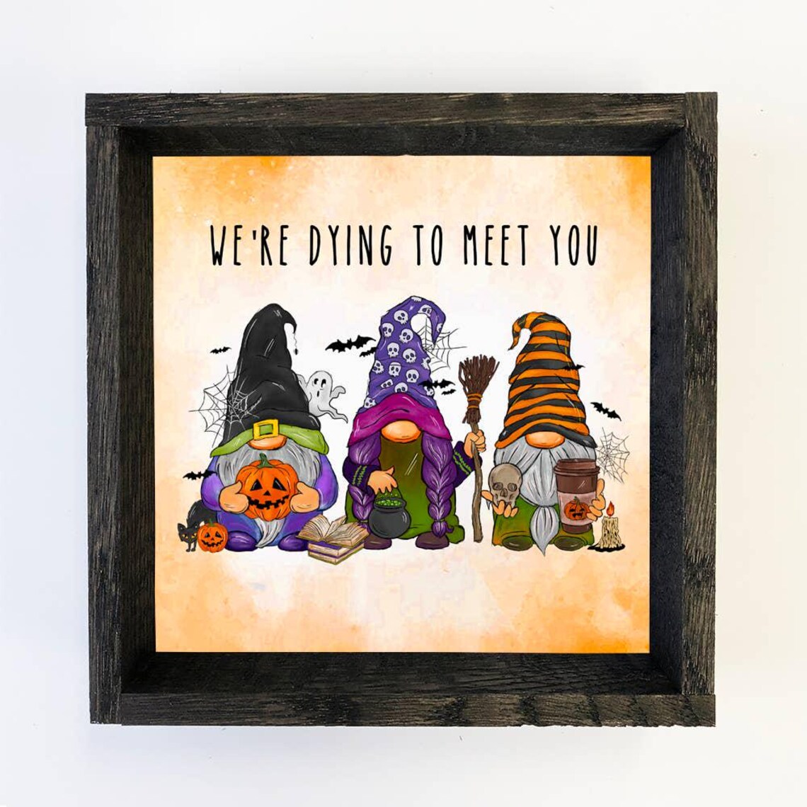 We're Dying to Meet You Cute Halloween Gnome Trio Spooky Season Poster