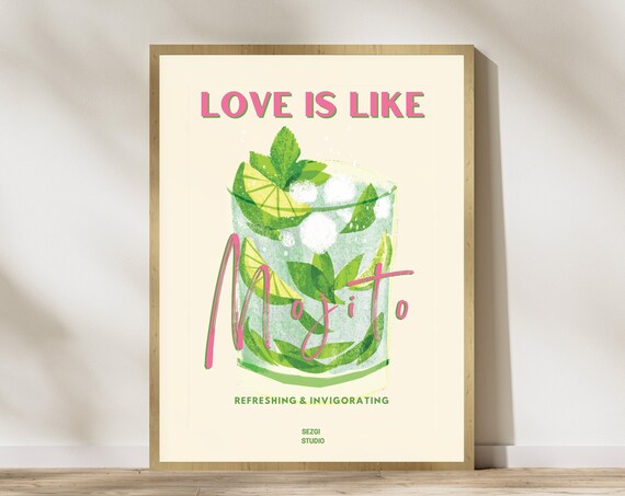 Love Is Like Mojito Refreshing And Invigorating Cocktail Poster