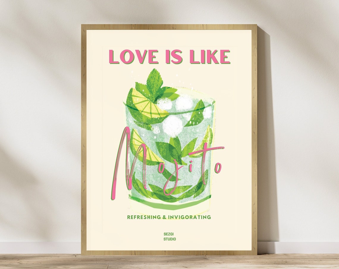 Love Is Like Mojito Refreshing And Invigorating Cocktail Poster