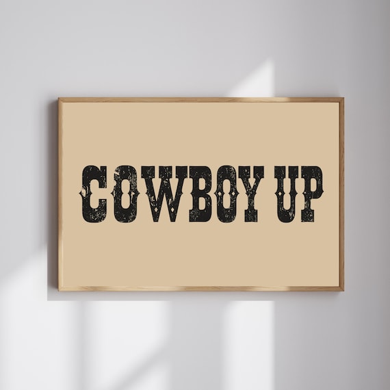 Cowboy Up Distressed Western Typography Vintage Ranch Wall Poster