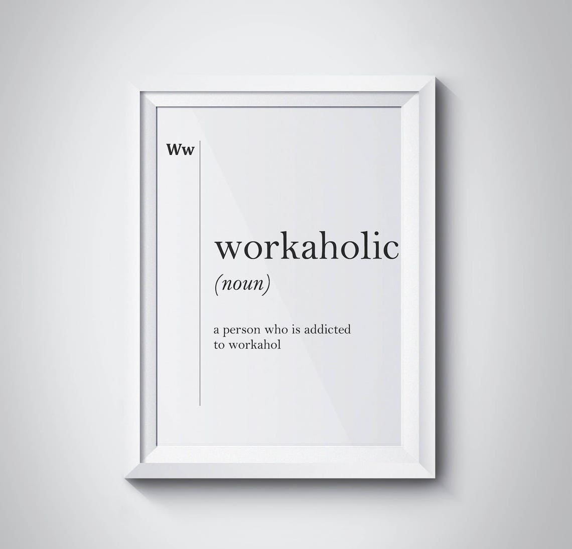 Workaholic Funny Office Dictionary Definition Quote Humor Poster